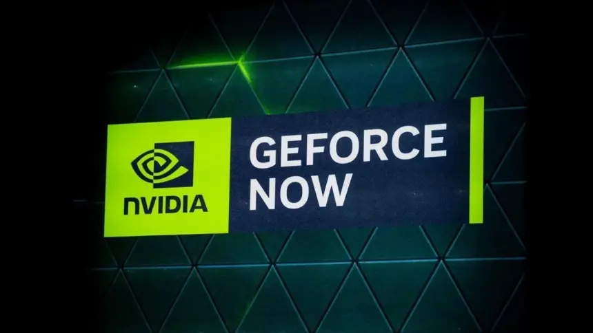 GeForce Now yeni oyunları açıkladı