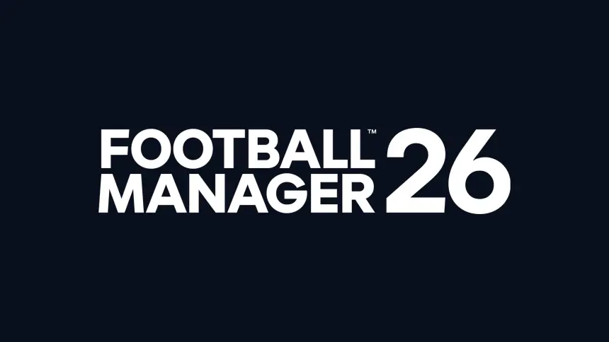 Football Manager 26 oyuncuları hayal kırıklığına uğrattı