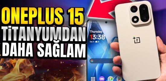 OnePlus 15 Zannedilenden Daha İyi Bir Telefon (Tasarım ve Kamera)