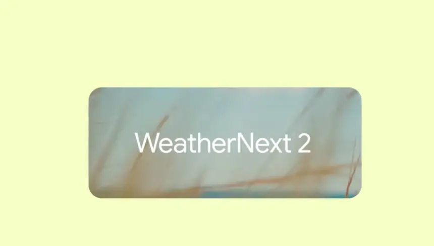 WeatherNext 2 gelirken asıl soru şu: hayatımızı ne kadar etkileyecek?