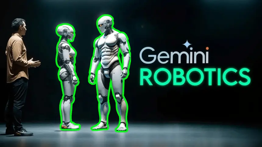 Gemini Robotics: Yardımsever Robotların Yeni Nesli Başlıyor