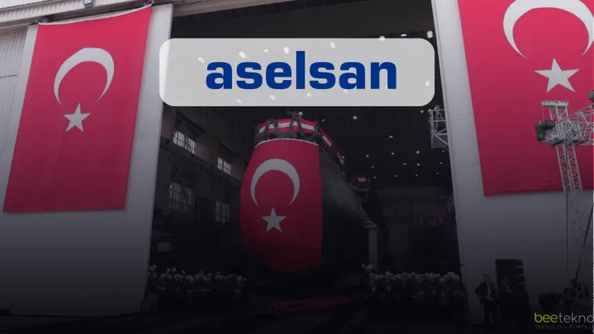 ASELSAN : Yerli Denizaltı Piri Reis'i Tamamladı