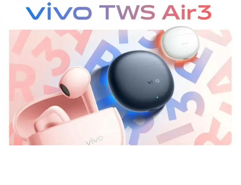 Vivo TWS Air 3, Uzamsal Ses, 45 Saat Pil Ömrü ve Yapay Zeka Destekli Gürültü Engelleme ile Tanıtıldı
