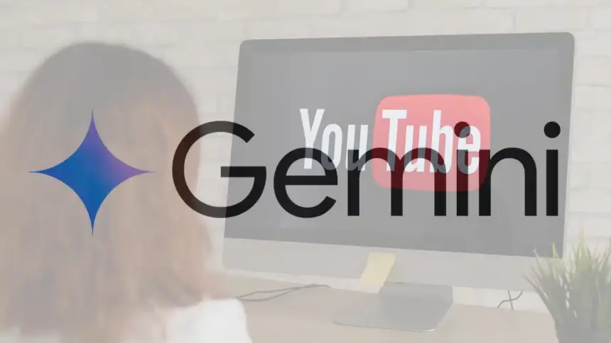 Gemini’ye YouTube ile Sohbet Özelliği