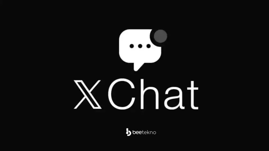 Elon Musk’tan yeni hamle! XChat şifreli mesajlaşma dönemini başlatıyor