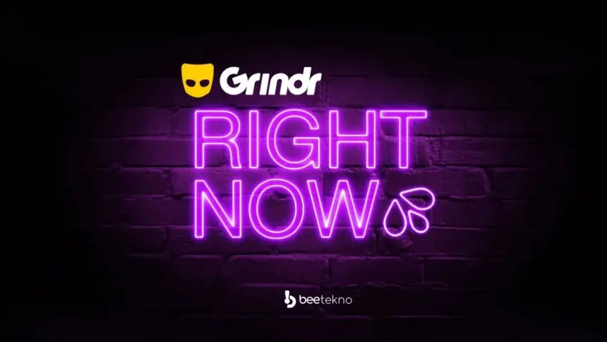 Grindr'dan Yeni Özellik: Right Now ile Canlı Akış Dönemi Başladı