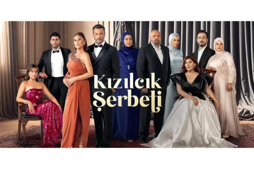 Kızılcık Şerbeti Sezon Finaline Doğru Merak Artıyor