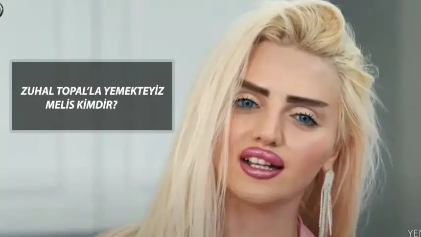 Yemekteyiz Melis Kimdir? İşte Tüm Detaylar