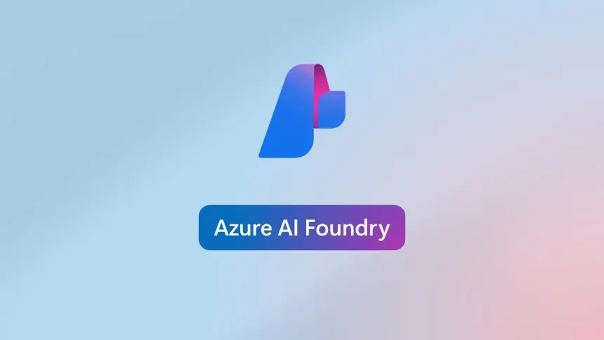 Azure AI Foundry'de Yeni Modeller, Özelleştirme Araçları ve Kurumsal Aracı Yükseltmeleri