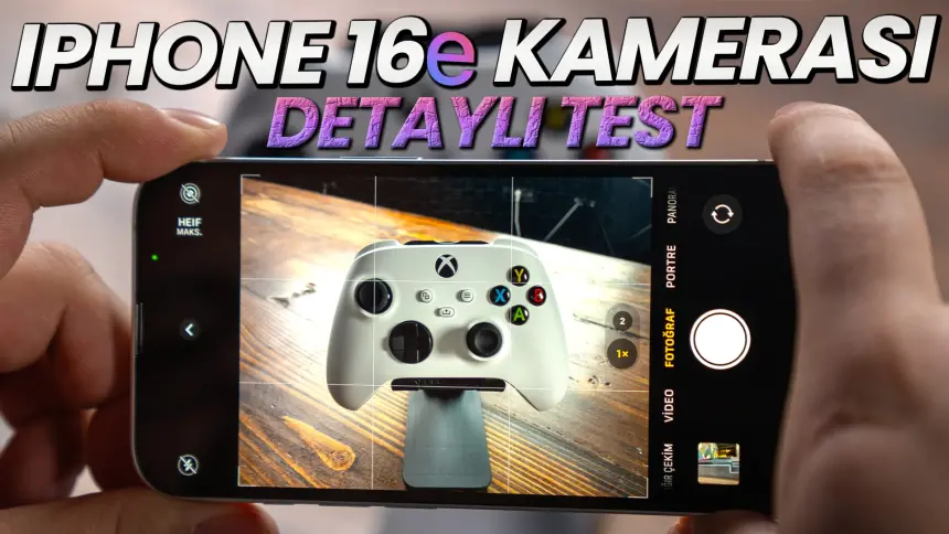 iPHONE 16e KAMERA TESTİ (BAŞARILI MI?)