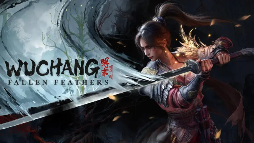 WUCHANG: Fallen Feathers Ön Siparişe Açıldı