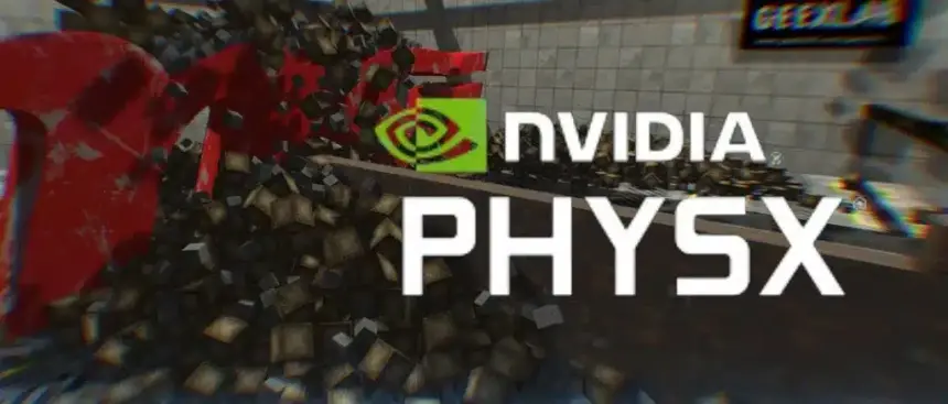 NVIDIA PhysX Motorunu Açık Kaynak Yaptı