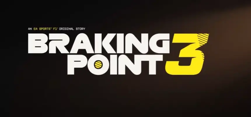 F1 25 Braking Point 3 Duyuruldu