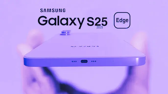 Samsung Galaxy S25 Edge: Hindistan Lansmanı Nisan'da Gerçekleşebilir